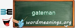 WordMeaning blackboard for gateman